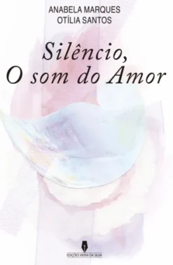 Silêncio, O Som do Amor