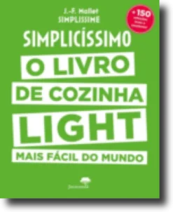 Simplicissímo - O Livro de Cozinha Light Mais Fácil do Mundo