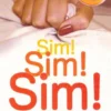 Sim! Sim! Sim! - O Guia de Cabeceira do Prazer Sexual