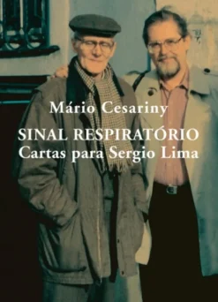 Sinal Respiratório - Cartas para Sergio Lima (1967-1995)