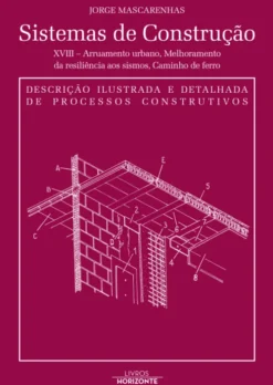 Sistemas de Construção XVIII - Arruamento Urbano, Melhoramento da Resiliência aos Sismos, Caminhos de Ferro