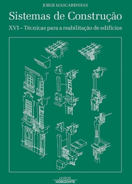 Sistemas de Construção XVI - Técnicas de Reabilitação de Edifícios