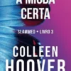Slammed - A Miúda Certa - Livro 3