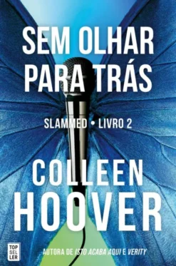 Slammed - Sem Olhar para Trás - Livro 2