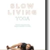 Slow Living Yoga