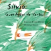 Sílvio, Guardador de Ventos