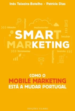 Smarketing - Como o mobile marketing está a mudar Portugal