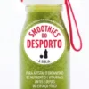 Smoothies do Desporto - A Bíblia