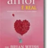 Só o Amor é Real