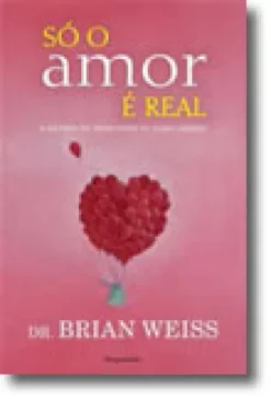 Só o Amor é Real