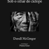 Sob o Olhar do Ciclope