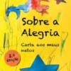 Sobre a Alegria - Carta aos meus Netos