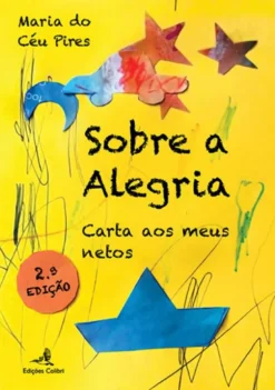Sobre a Alegria - Carta aos meus Netos
