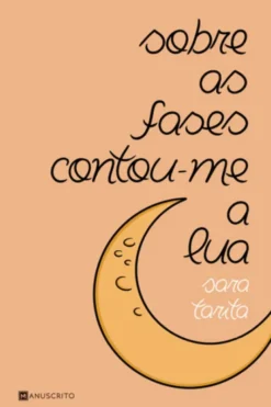 Sobre as Fases Contou-me a Lua