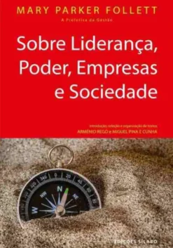 Sobre Liderança, Poder, Empresas e Sociedade