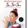 Sobremesas 5-5-5