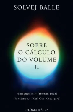 Sobre o Cálculo do Volume - II