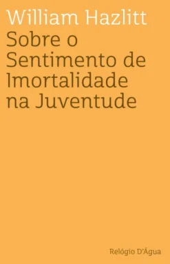 Sobre o Sentimento de Imortalidade na Juventude