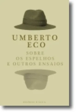 Sobre os Espelhos e Outros Ensaios
