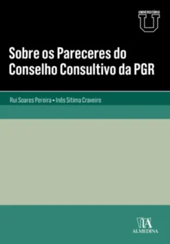 Sobre os Pareceres do Conselho Consultivo da PGR
