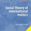 Social Theory of International Politics
