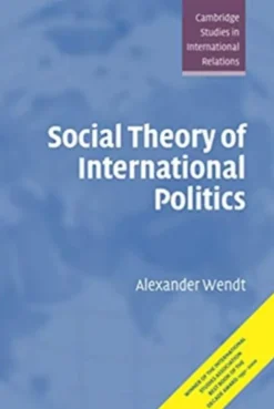 Social Theory of International Politics