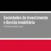 Sociedades de Investimento e Gestão Imobiliária - O Problema do Objeto Social