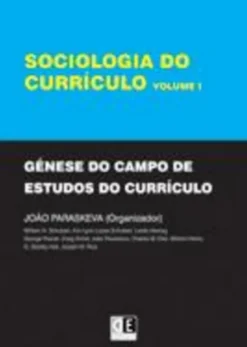 Sociologia do Currículo - Vol.I
