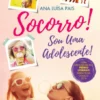 Socorro! Sou Uma Adolescente!