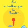 És o Melhor Pai do Mundo