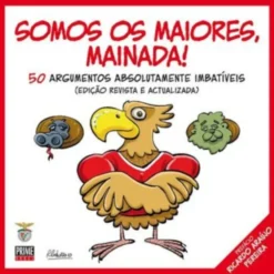 Somos os Maiores, Mainada!
