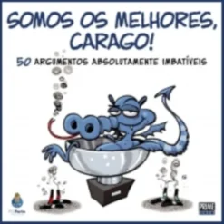 Somos os Melhores, Carago!