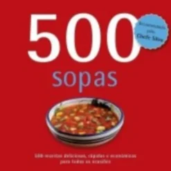 500 Sopas Receitas