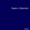 Sopro e Quietude