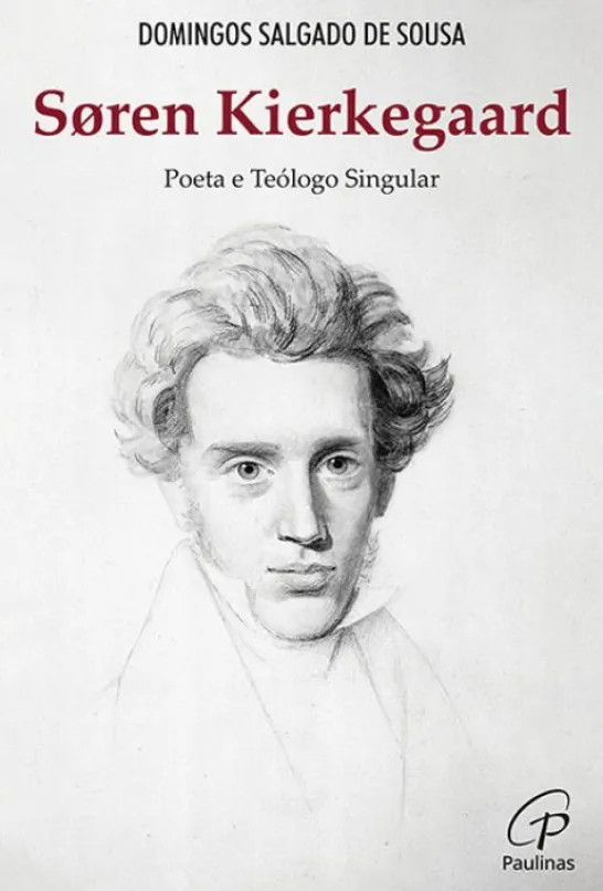 Soren Kierkegaard - Poeta e Teólogo Singular