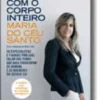 Sorria com o Corpo Inteiro - Amor Sem Limites 2