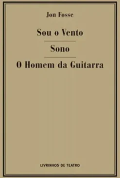 Sou o Vento / Sono / O Homem da Guitarra