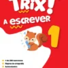 Sou Trix a Escrever 1 - 1.º Ano