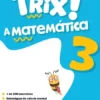 Sou Trix! A Matemática 3 - 3.º Ano