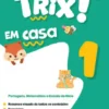Sou Trix em Casa - 1.º Ano