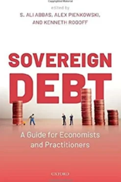 Sovereign Debt: A Guide for Economists and Practitioners