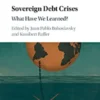 Sovereign Debt Crises: What Have We Learned?