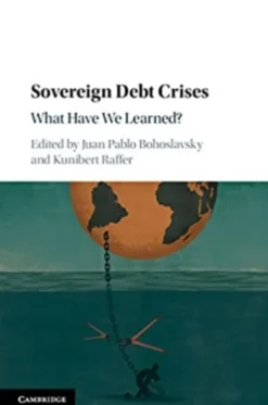 Sovereign Debt Crises: What Have We Learned?