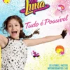 Soy Luna: tudo é possível