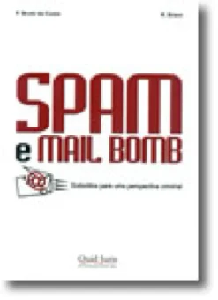 Spam e Mail Bomb - Subsídios para uma perspectiva criminal