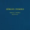 Sérgio Pombo - Obras 1973-2017