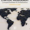 Strategic Management: Concepts and Cases. Competitiveness and Globalization