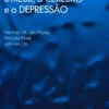 Stress, o Cérebro e a Depressão