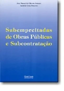 Subempreitadas de Obras Públicas e Subcontratação