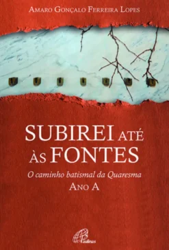 Subirei até às Fontes